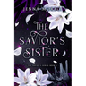 The Savior's Sister: A dark fantasy romance