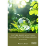 Nature-Based Solutions to 21st Century Challenges