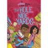 The Hole Nine Yards