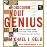 Discover Your Genius: How to Think Like History's Ten Most Revolutionary Minds