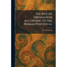 The Rite of Ordination According to the Roman Pontifical