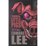 Three Little Pigs: The Pig, The House & Ouija Pig