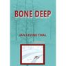 Bone Deep