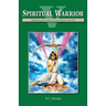 Spiritual Warrior V: Making Your Mind Your Best Friend