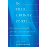 In Their Siblings' Voices: White Non-Adopted Siblings Talk about Their Experiences Being Raised with Black and Biracial Brothers and Sisters