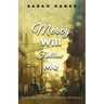 Mercy Will Follow Me