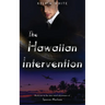 The Hawaiian Intervention
