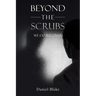 Beyond the Scrubs: We Do Recover