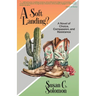 A Soft Landing?: A Novel of Choice, Compassion, and Resistance