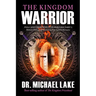The Kingdom Warrior: Full-Spectrum Spiritual Warfare Part 1: Biblical Clearing and Maintaining your Spiritual Perimeter