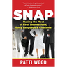 Snap: Making the Most of First Impressions, Body Language & Charisma