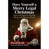 Have Yourself a Merry Legal Christmas: Laws and Justice in Holiday Movies and Television Shows