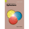An Exegetical Summary of Ephesians, 2nd Edition