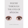 Poetry Through the Eyes of Wisdom