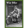 War Bike: British Military Motorcycling 1899-1919