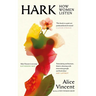 Hark: How Women Listen