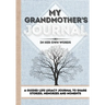 My Grandmother's Journal: A Guided Life Legacy Journal To Share Stories, Memories and Moments 7 x 10