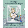 Beautiful Male and Female Angels 60 Heavenly and Peaceful Coloring Designs for Adults