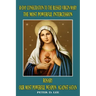 30-Day Consecration to the Blessed Virgin Mary: The Most Powerful Intercession: Rosary: Our Most Powerful Weapon Against Satan