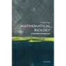 Mathematical Biology: A Very Short Introduction
