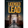 Licensed to Lead - The Comprehensive Guide to Emerging as a Legal Paraprofessional