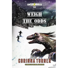 Weigh the Odds