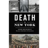 Death in New York: History and Culture of Burials, Undertakers and Executions