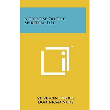 A Treatise on the Spiritual Life