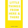 Little things from here & there