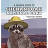 Shenandoah National Park: A Grande Guide for Kids