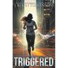 Triggered
