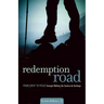 Redemption Road: From Grief to Peace Through Walking the Camino de Santiago