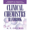 Clinical Chemistry Handbook: Workbook of Principles, Techniques and Correlations