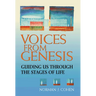 Voices from Genesis: Guiding Us Through the Stages of Life