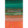 Environmental Justice: A Very Short Introduction