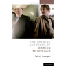 The Theatre and Films of Martin McDonagh