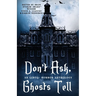 Don't Ask, Ghosts Tell: An LGBTQ+ Horror Anthology