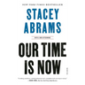 Our Time Is Now: Power, Purpose, and the Fight for a Fair America