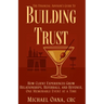 The Financial Advisor's Guide to Building Trust: How Financial Professionals Grow Relationships, Referrals, and Revenue-One Memorable Event at a Time