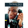 Oxford Bookworms Playscripts: The Butler Did It and Other Plays: Level 1: 400-Word Vocabulary