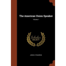 The American Union Speaker; Volume 1