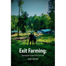 Exit Farming: Starving the Systems That Farm You