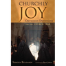 Churchly Joy: Orthodox Devotions for the Church Year