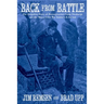 Back From Battle: The Forgotten Story of Pennsylvania's Camp Discharge and the Weary Civil War Soldiers It Served