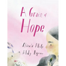 A Grain of Hope: A picture book about refugees