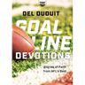 Goal Line Devotions: Stories of Faith from Nfl's Best