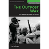 The Outpost War: The U.S. Marine Corps in Korea, Volume I: 1952