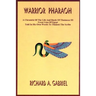 Warrior Pharaoh: A Chronicle of the Life and Deeds of Thutmose III, Great Lion of Egypt, Told in His Own Words to Thaneni the Scribe