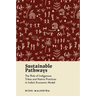 Sustainable Pathways: The Role of Indigenous Tribes and Native Practices in India's Economic Model