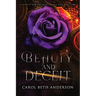 Beauty and Deceit: A Beauty and the Beast Faerie Tale Retelling